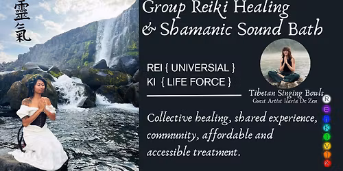 Group Reiki & Shamanic Sound Bath W\/ Tibetan Singing Bowls
