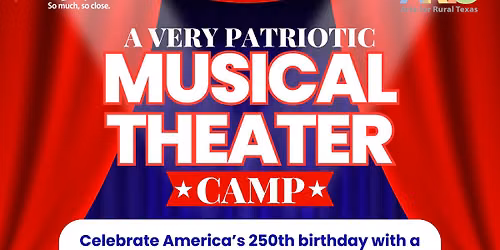 A Very Patriotic Musical Theater Camp \ud83c\uddfa\ud83c\uddf8\ud83c\udfad