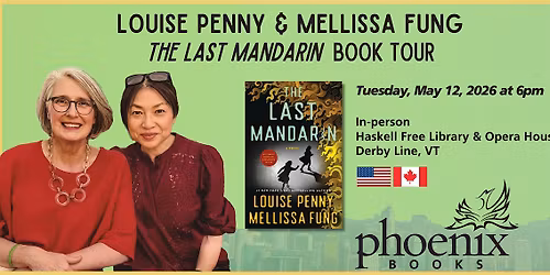 Louise Penny & Mellissa Fung: The Last Mandarin Book Tour