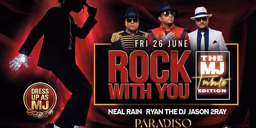 Rock With You - The MJ Tribute ft Ryan the DJ | Paradiso Monte | 26 June
