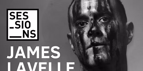 Sessions presents James Lavelle!