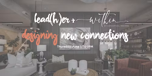 Designing New Connections- A Night with Lead(h)er and Within
