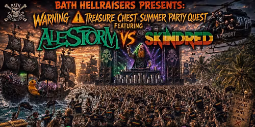 Bath Hellraisers presents: Warning \u26a0\ufe0f Treasure Chest Summer Party Quest