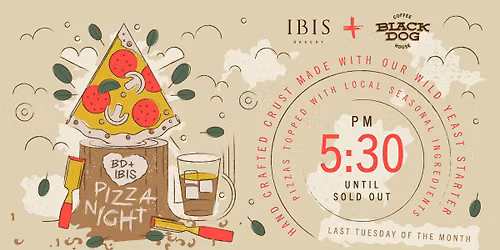 Ibis Pizza Night at Black Dog Coffeehouse