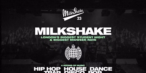 \u26a0\ufe0f SOLD OUT \u26a0\ufe0f Milkshake, Ministry of Sound | London's Biggest Student Night \ud83d\udd25 October 13th 2026 \ud83c\udf0d \u26a0\ufe0f SOLD OUT \u26a0\ufe0f