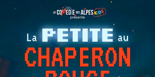 La Petite au Chaperon Rouge @ ANNECY