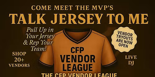 TALK JERSEY TO ME\n\nThe CFP Vendor League\n\nGame Day for Entrepreneurs