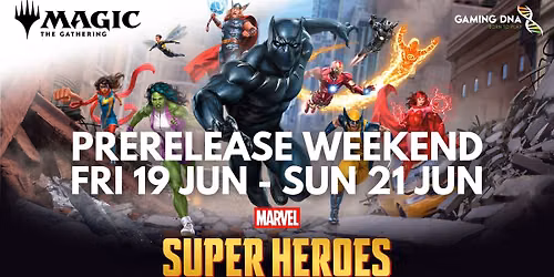 MtG | Marvel Super Heroes Prerelease Weekend