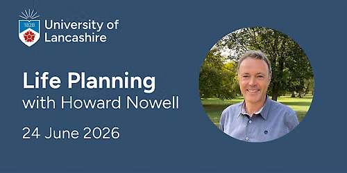 University of Lancashire - Life Planning Session