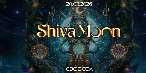Shiva Moon by Anatman and ChilloutPlanet Events