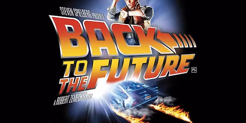 BACK TO THE FUTURE on the BIG SCREEN!