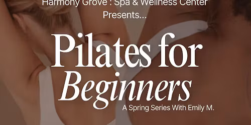 Pilates for Beginners : A Spring Series