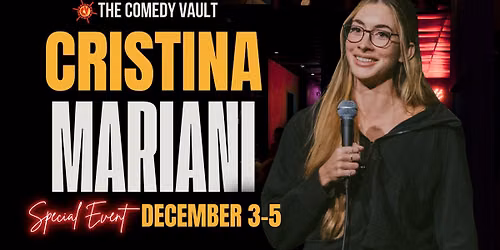 Cristina Mariani LIVE @ The Comedy Vault Batavia *Special Event*