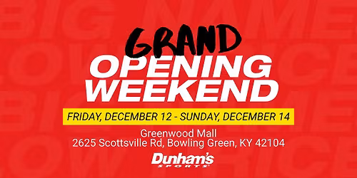 Dunham's Sports Grand Opening - Bowling Green, KY New Location \ud83c\udf89