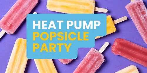 Heat Pump Popsicle Party