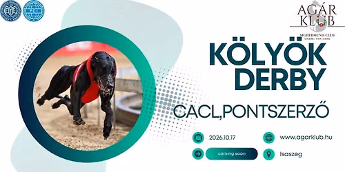 K\u00f6ly\u00f6k Derby \u00e9s Okt\u00f3ber kupa 2026