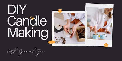 Candle Making Workshop