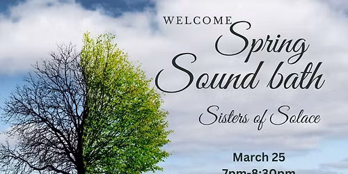 Welcome Spring Sound Bath