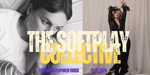 The Softplay Collective: Kalyani, Eve Simpson, Esther & Eve of Poems