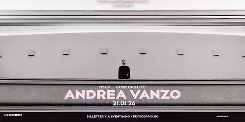 Andrea Vanzo \/ Cosmopolite \/ Pres. av FKP Scorpio