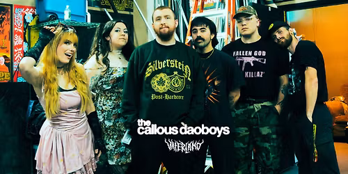 The Callous Daoboys (US) \/\/ Vaterland 