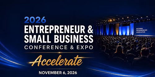 2026 Entrepreneur and Small Business Conference: Accelerate
