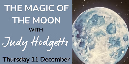 The Magic of the Moon with Judy Hodgetts
