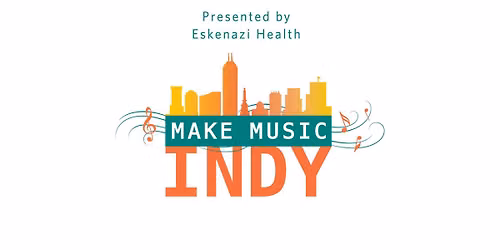 Make Music Indy Concert | Eskenazi Health Downtown Campus