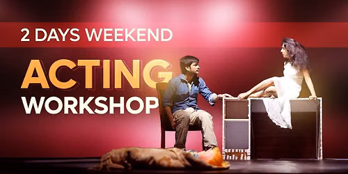 2 Days Acting Workshop