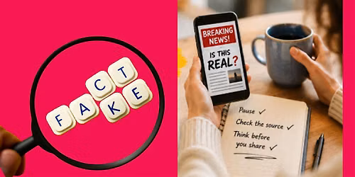 Fact or Fake?  Learn to Spot Misinformation and Online Scams
