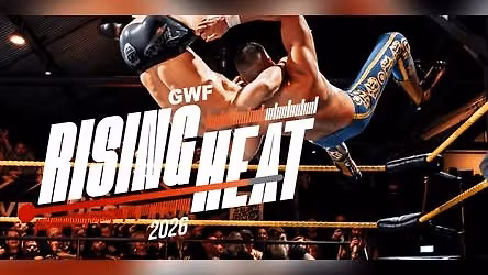 GWF Rising Heat 2026