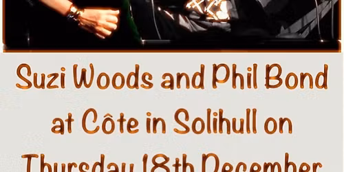 Phil Bond and Suzi Woods at C\u00f4te in Solihull