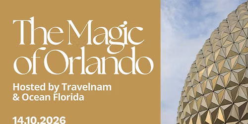 The Magic of Orlando hosted by Travelnam