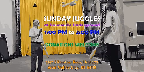 Sunday Juggles @ Vaudeville Underground Circus Arts Studio