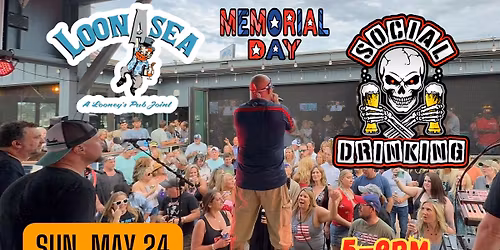 Social Drinking at LoonAsea! Memorial Day Sunday Funday! 