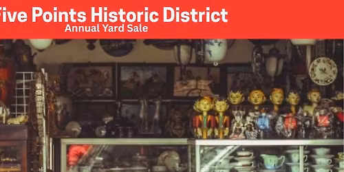 SAVE THE DATE:  Five Points Historic District Annual Yard Sale