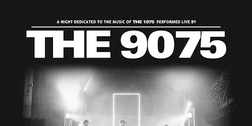 The 9075 - The Worlds Best The 1975 tribute @ Parish, Huddersfield 