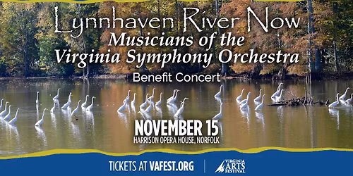 Lynnhaven River Now Musicians of the Virginia Symphony Orchestra Benefit Concert