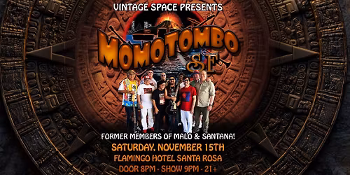 Momotombo-SF w\/Original & Former Members of Malo & Santana!
