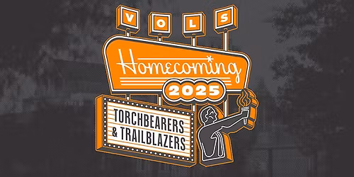 UT Homecoming: 2025 Torchbearers and Trailblazers Tailgate