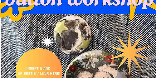 Bestie\/Lover Button Making Workshop