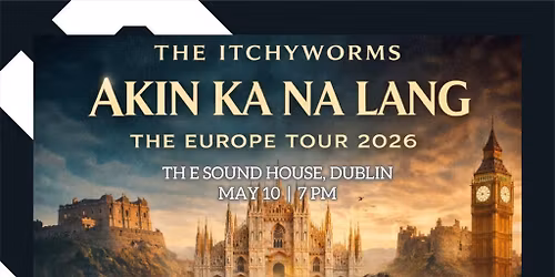 The Itchyworms - 'Akin Ka Nalang' Europe Tour