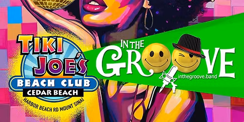 In The Groove Brings the Boogie to Tiki Joe's Cedar Beach, Mount Sinai