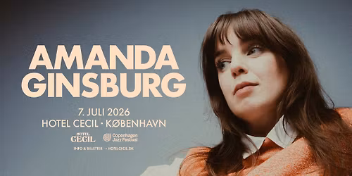 Amanda Ginsburg (SE) | Hotel Cecil, K\u00f8benhavn