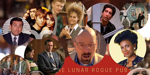 Trivia @ The Rogue! Theme: Television thru Time