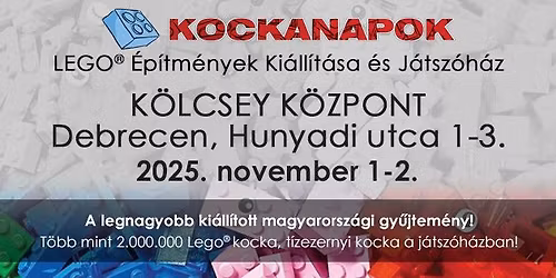 Kockanapok Lego \u00c9p\u00edtm\u00e9nyek Ki\u00e1ll\u00edt\u00e1sa \u00e9s J\u00e1tsz\u00f3h\u00e1z Debrecenben