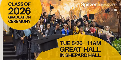 Spitzer School of Architecture Class of 2026 Graduation Ceremony