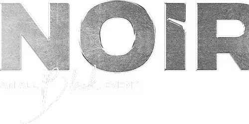 NOIR: ALL BLACK ATTIRE PARTY