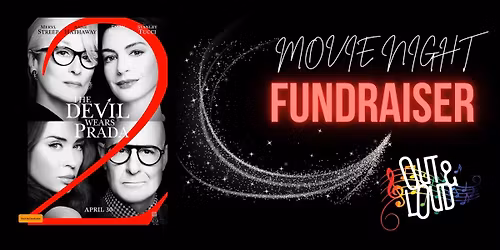 Out & Loud Movie Fundraiser - The Devil Wears Prada 2