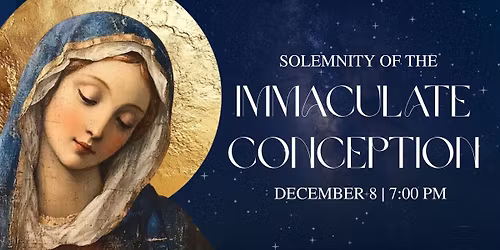 Solemnity of the Immaculate Conception - Parish Feast Day Celebration